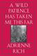 Wild Patience Has Taken Me This Far, A: Poems 1978-1981